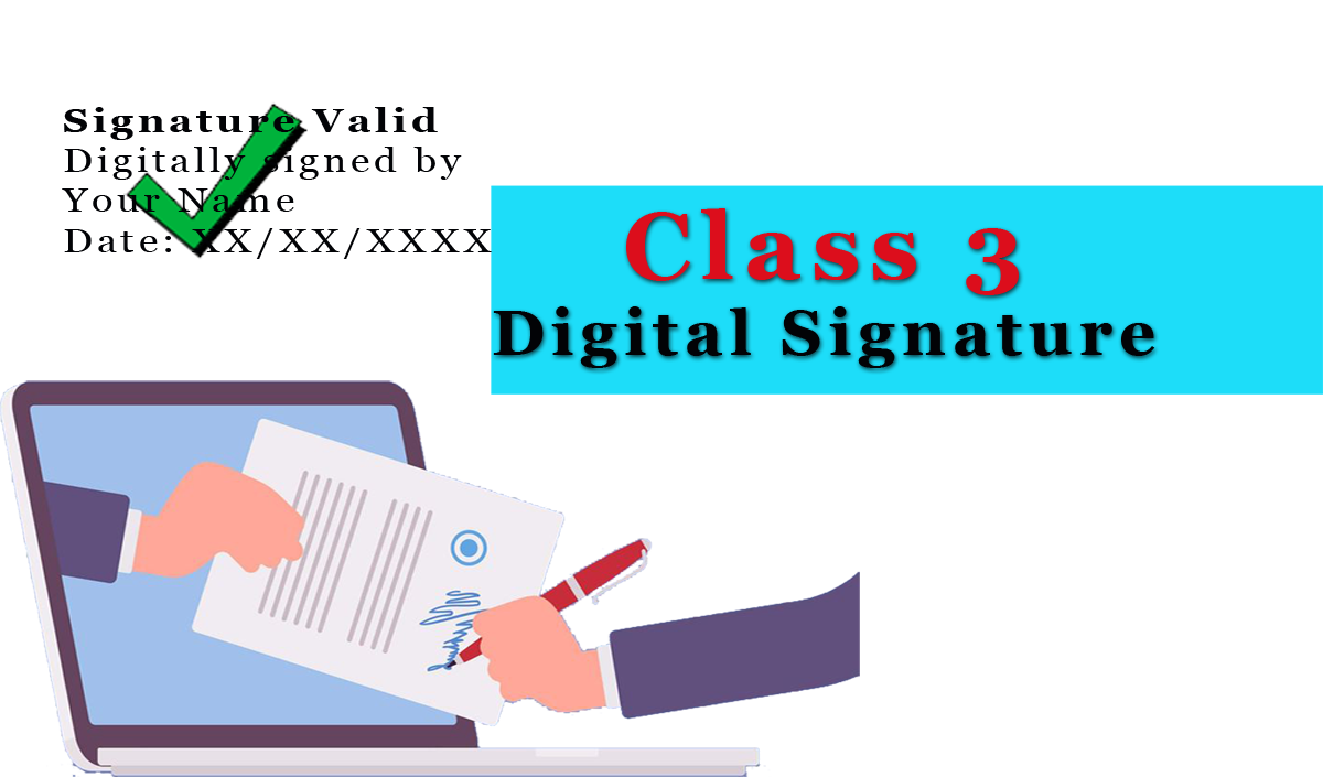 Class 3 Digital Signature