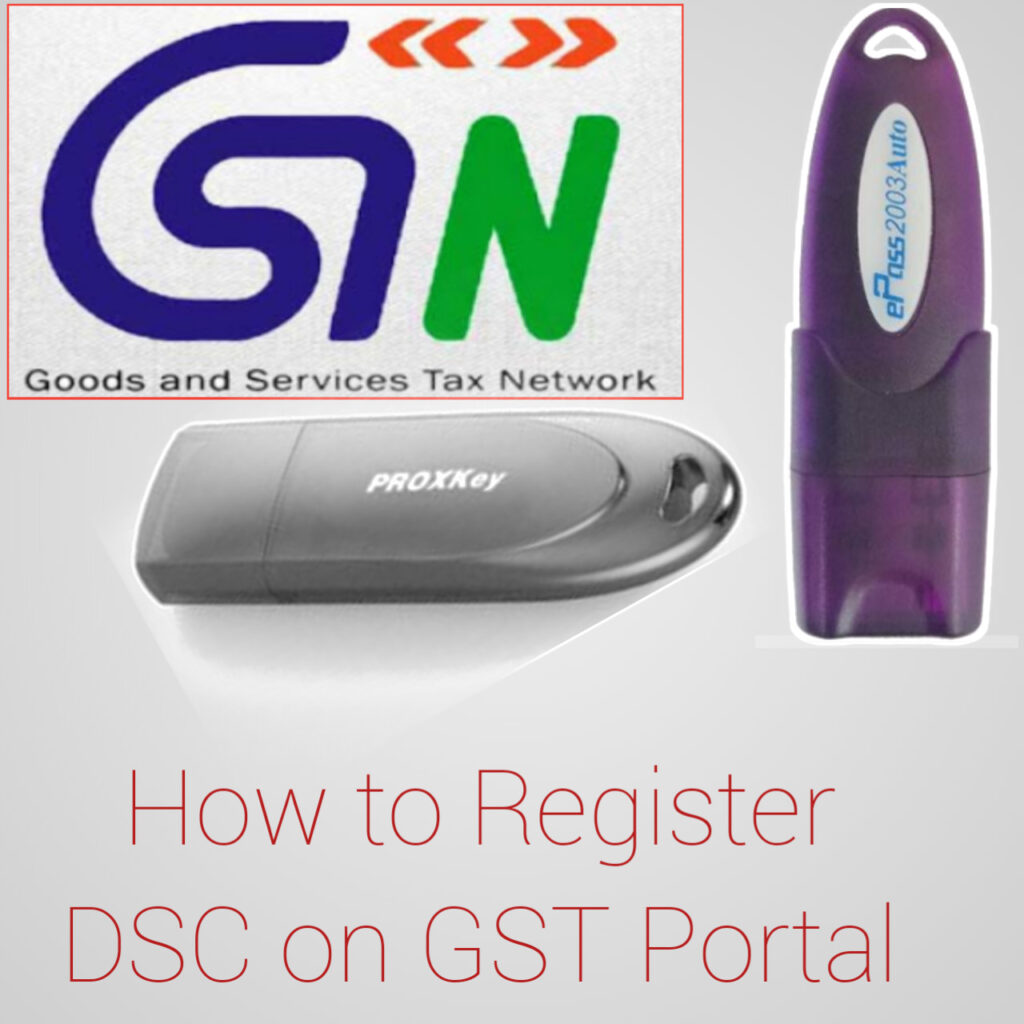 How to Register DSC on GST Portal